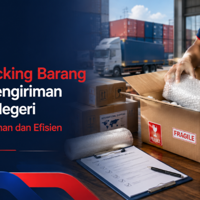 Cara Packing Barang untuk Pengiriman ke Luar Negeri agar Lebih Aman dan Efisien