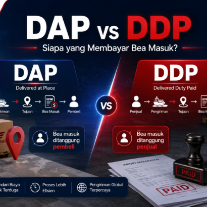 DAP vs DDP, Siapa yang Membayar Bea Masuk?